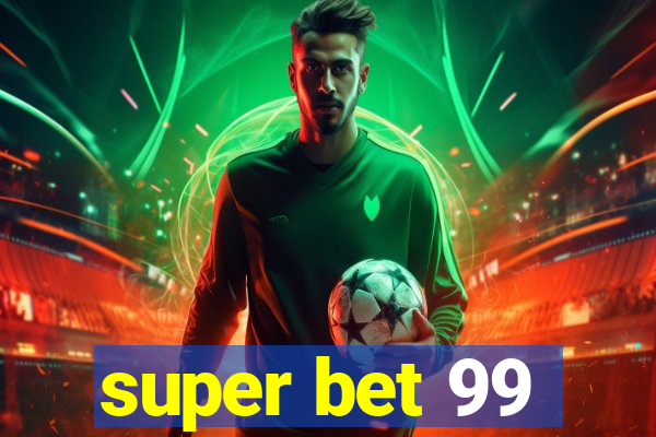 super bet 99