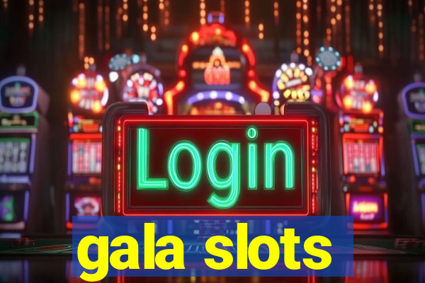 gala slots