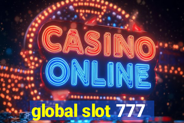 global slot 777