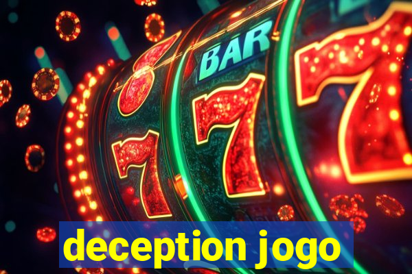 deception jogo