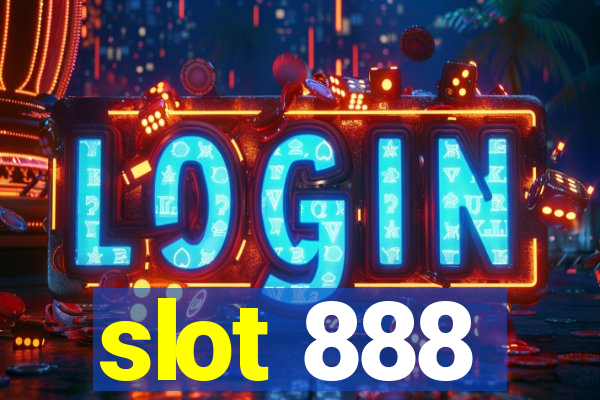 slot 888