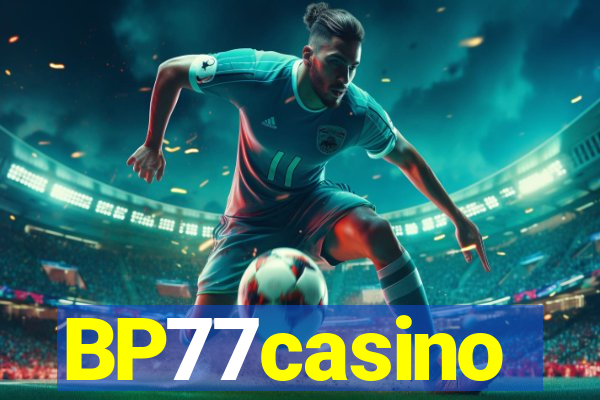 BP77casino