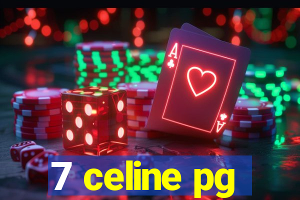 7 celine pg