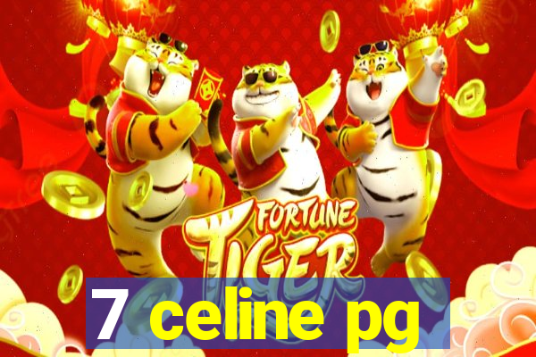 7 celine pg