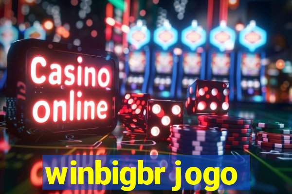 winbigbr jogo