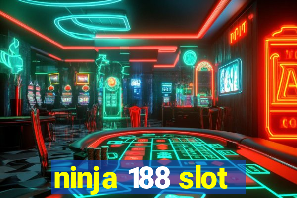 ninja 188 slot