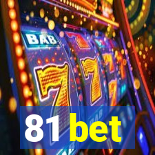 81 bet