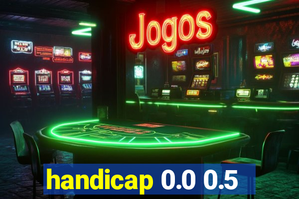 handicap 0.0 0.5