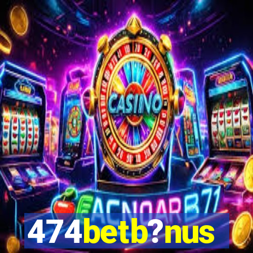 474betb?nus