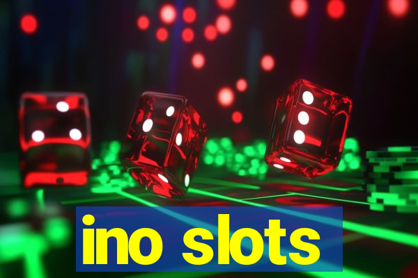 ino slots