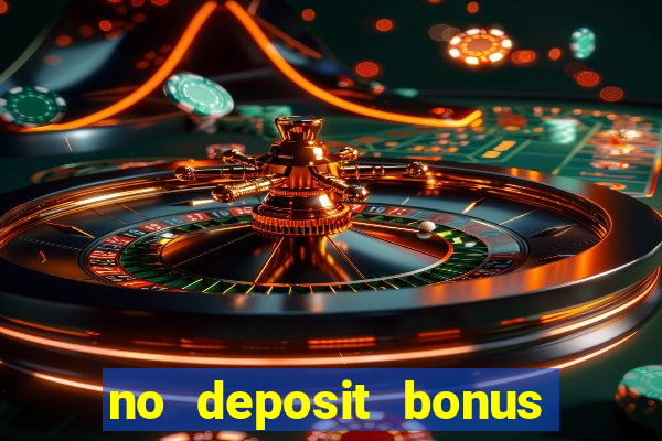 no deposit bonus casino real money