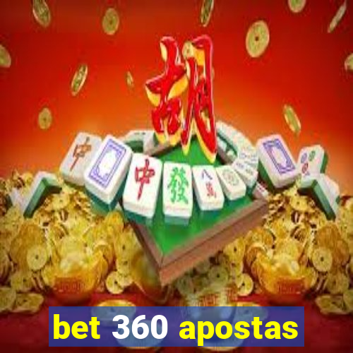 bet 360 apostas