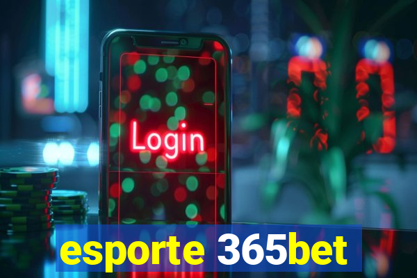 esporte 365bet