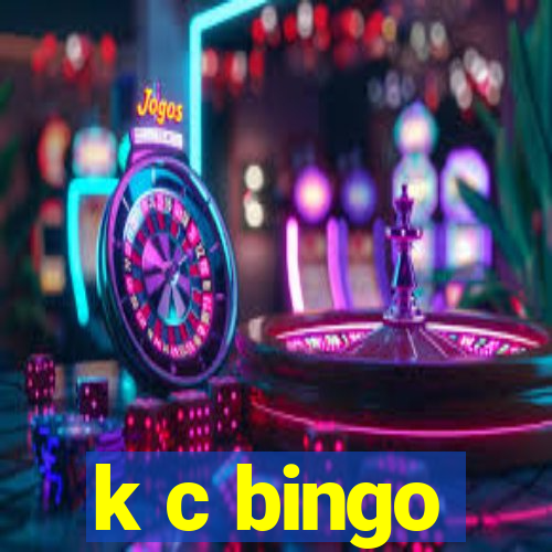 k c bingo