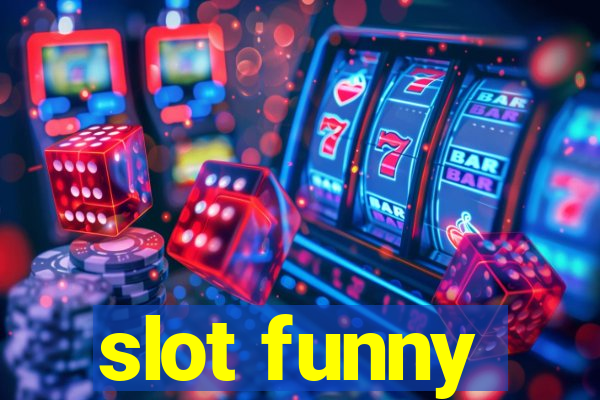 slot funny