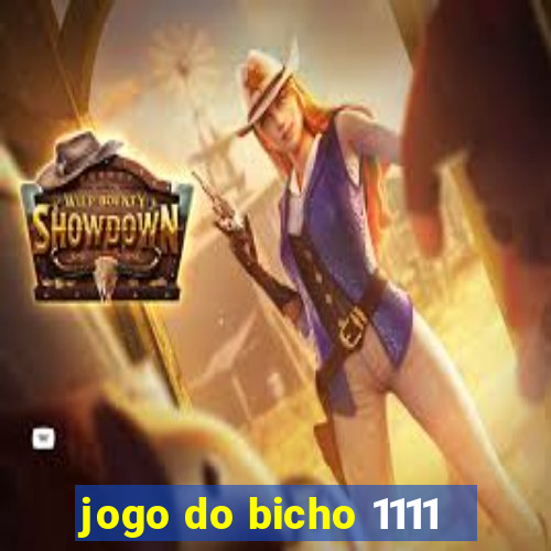 jogo do bicho 1111