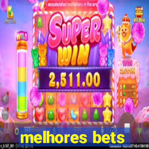 melhores bets