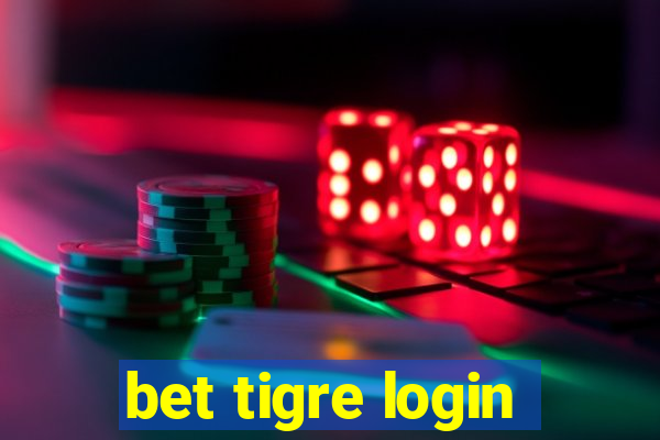 bet tigre login