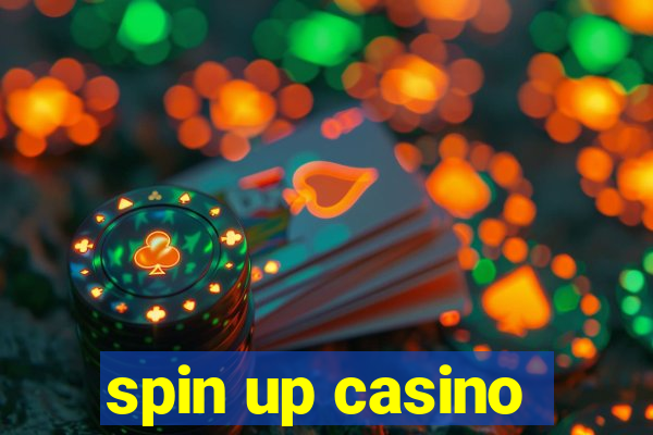 spin up casino