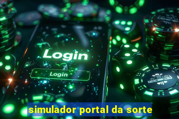 simulador portal da sorte