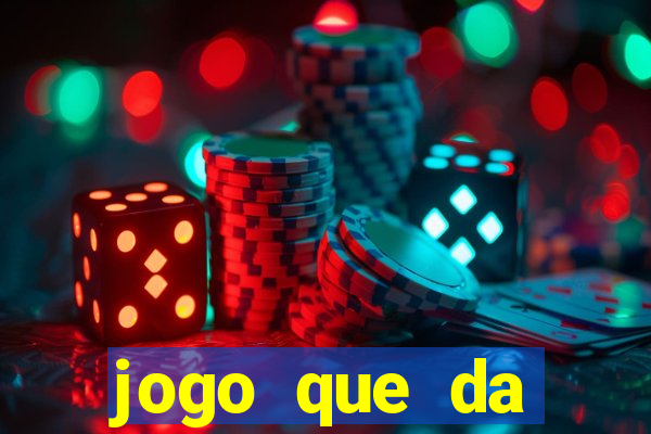 jogo que da dinheiro sem investir