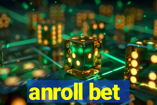 anroll bet