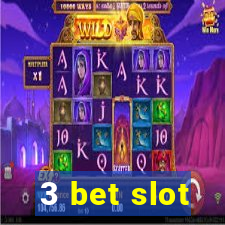 3 bet slot