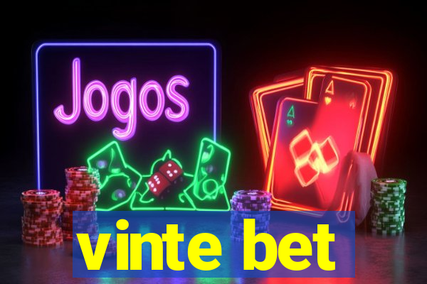 vinte bet