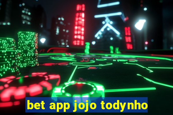 bet app jojo todynho