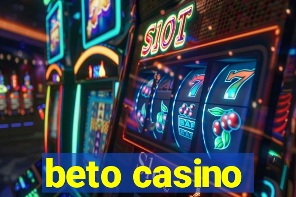 beto casino