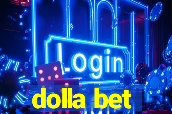 dolla bet