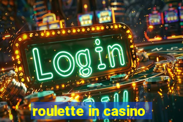 roulette in casino