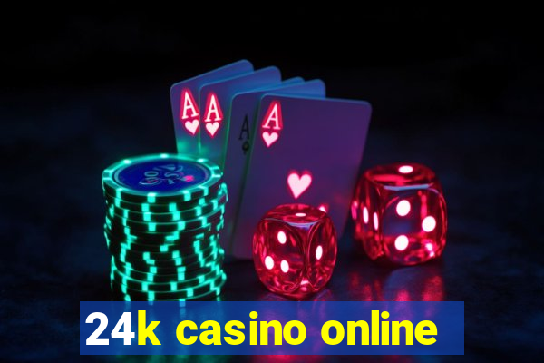 24k casino online