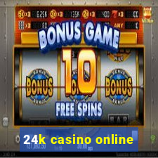 24k casino online