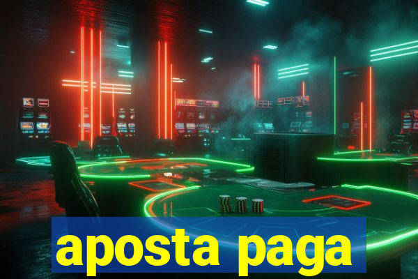 aposta paga