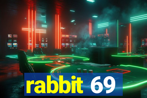 rabbit 69