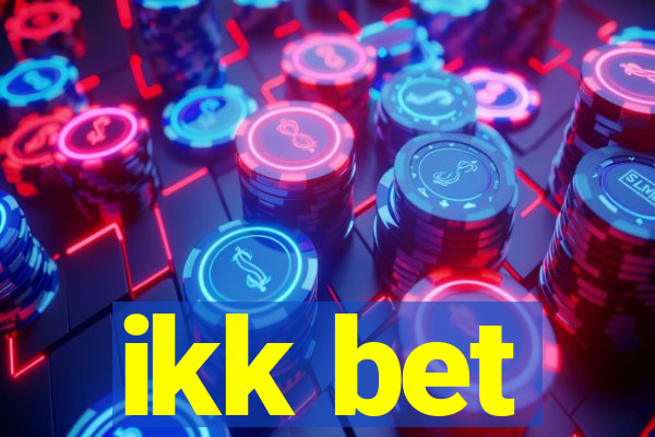 ikk bet