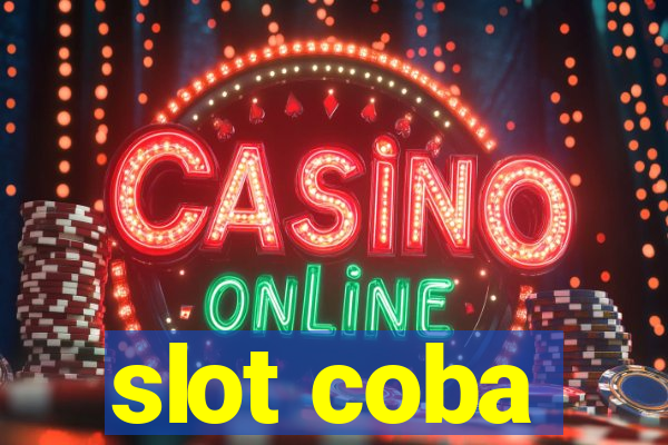 slot coba