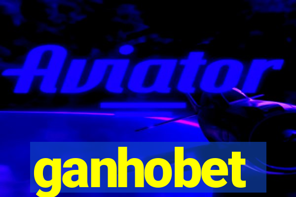 ganhobet