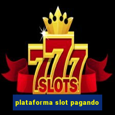 plataforma slot pagando