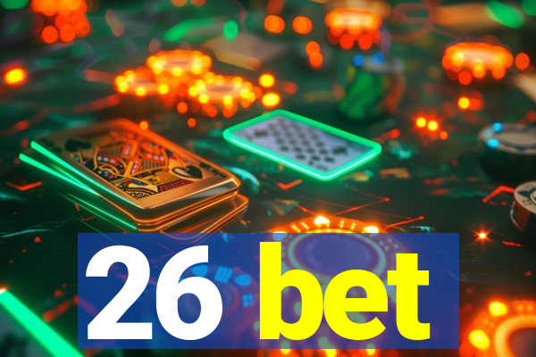 26 bet