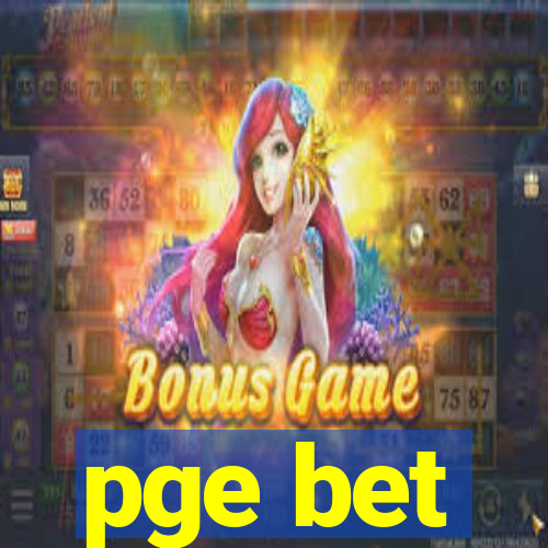 pge bet