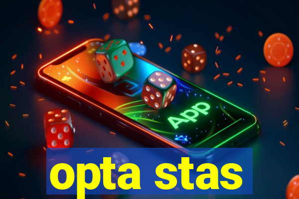 opta stas