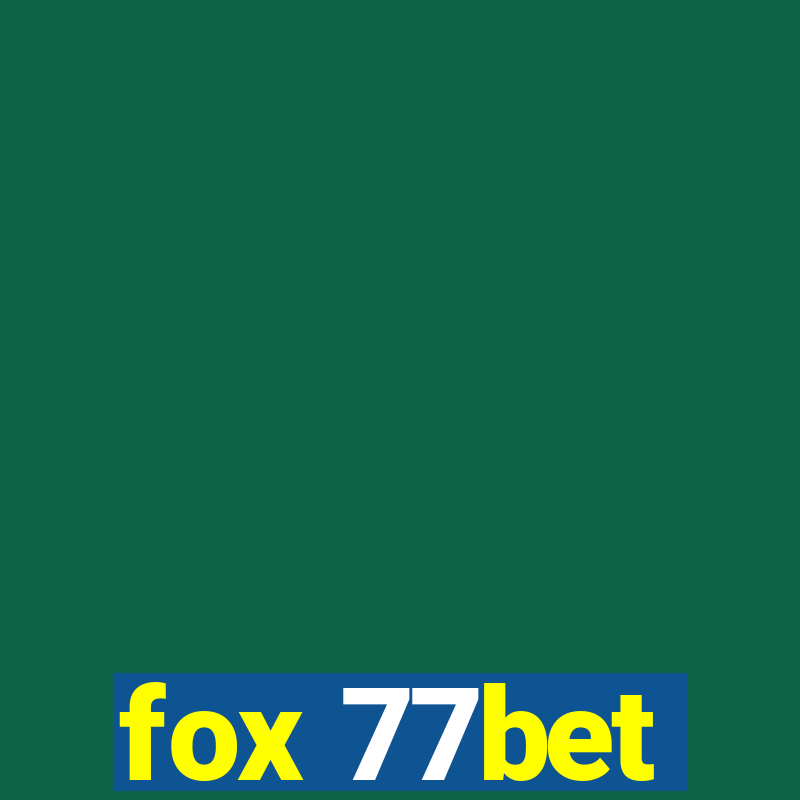 fox 77bet