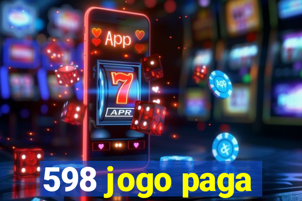 598 jogo paga