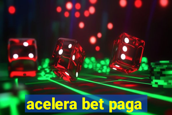 acelera bet paga