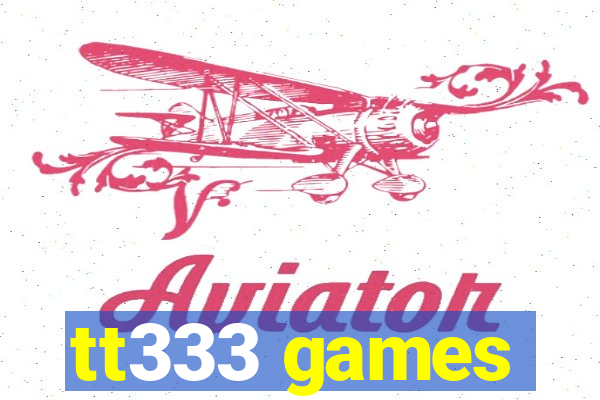 tt333 games