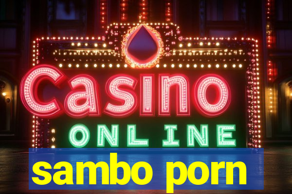 sambo porn