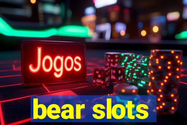 bear slots