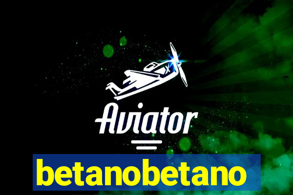 betanobetano